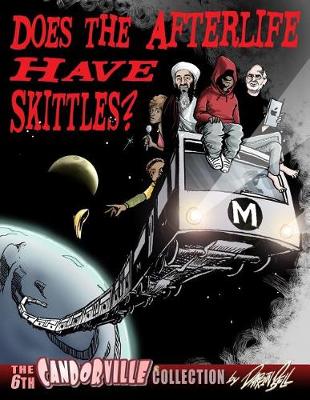 Book cover for Does the Afterlife Have Skittles?