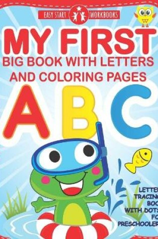 Cover of My First Big Book With Letters and Coloring Pages