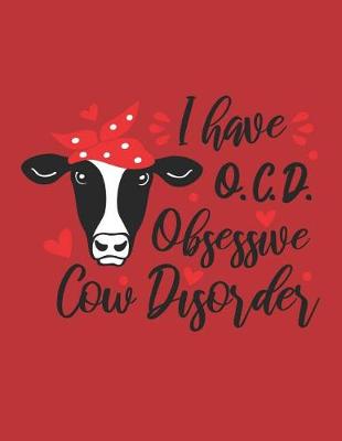 Book cover for I Have O.C.D, Obsessive Cow Disorder