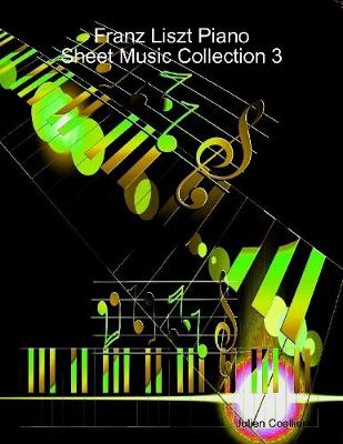 Book cover for Franz Liszt Piano Sheet Music Collection 3