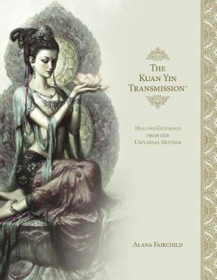 Book cover for The Kuan Yin Transmission Book