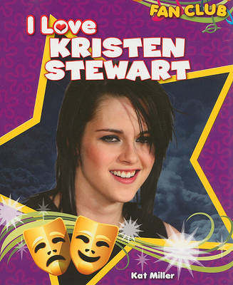 Book cover for I Love Kristen Stewart