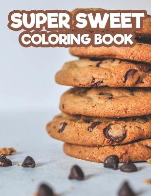 Book cover for Super Sweet Coloring Book