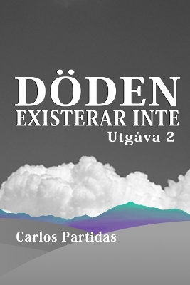 Book cover for Döden Existerar Inte