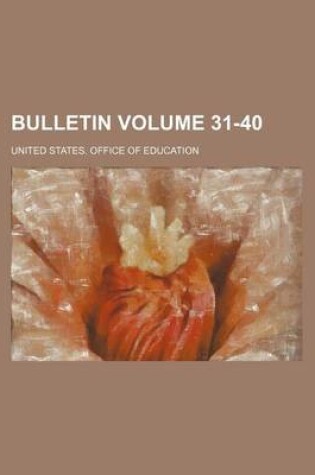 Cover of Bulletin Volume 31-40