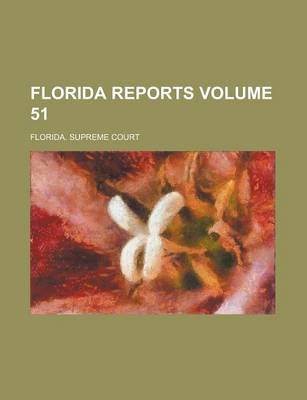 Book cover for Florida Reports Volume 51