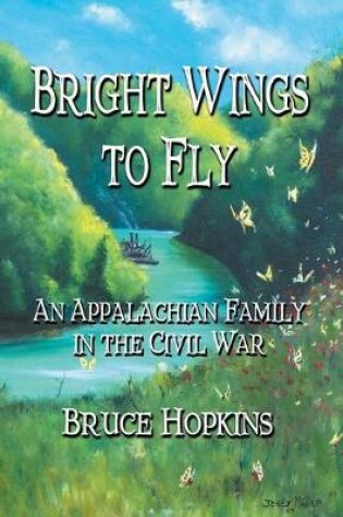 Cover of Bright Wings to Fly