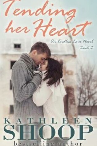 Cover of Tending Her Heart