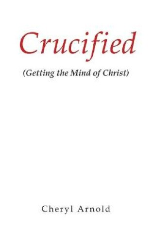 Cover of Crucified