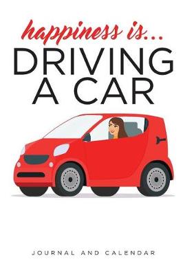 Book cover for Happiness Is... Driving a Car