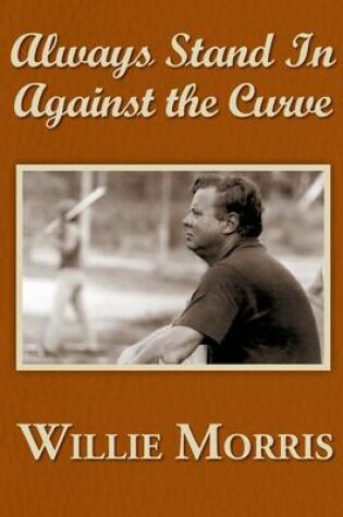 Cover of Always Stand in Against the Curve