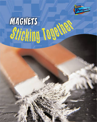 Book cover for Science In Your Life: Magnets: Sticking Together