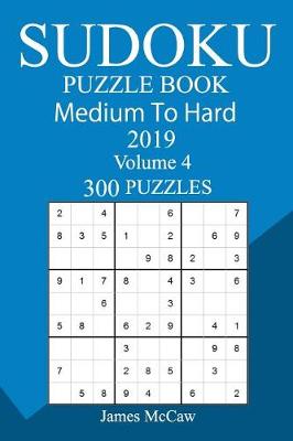 Book cover for 300 Medium to Hard Sudoku Puzzle Book 2019