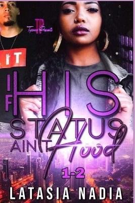 Book cover for If His Status Ain't Hood