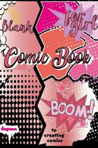 Cover of Blank Comic Book for girl dogman to creating comics