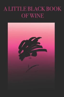 Book cover for A Little Black Book of Wine