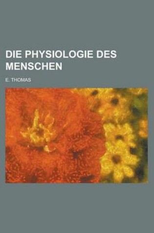 Cover of Die Physiologie Des Menschen