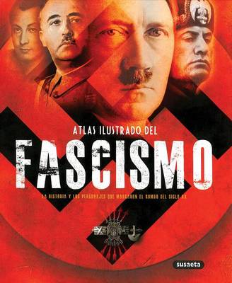 Book cover for Atlas Ilustrado del Fascismo
