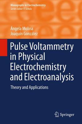 Cover of Pulse Voltammetry in Physical Electrochemistry and Electroanalysis