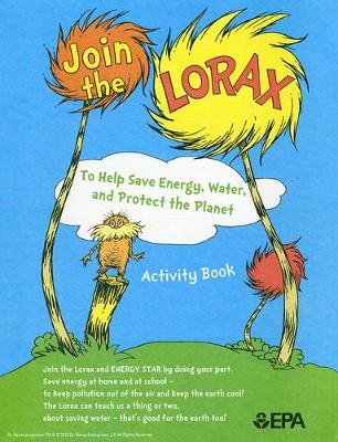 Cover of Join the Lorax to Help Save Energy, Water, and Protect the Planet
