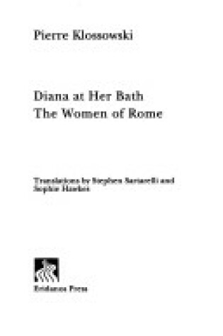 Cover of Diana at Her Bath / the Women of Rome