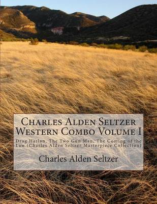 Book cover for Charles Alden Seltzer Western Combo Volume I