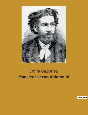 Book cover for Monsieur Lecoq Volume IV