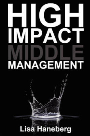 Cover of High Impact Middle Management