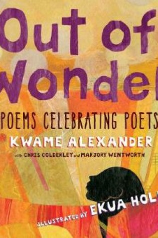 Cover of Out of Wonder: Poems Celebrating Poets (Audio)