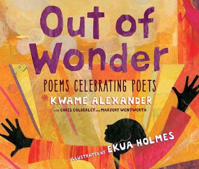 Book cover for Out of Wonder: Poems Celebrating Poets (Audio)
