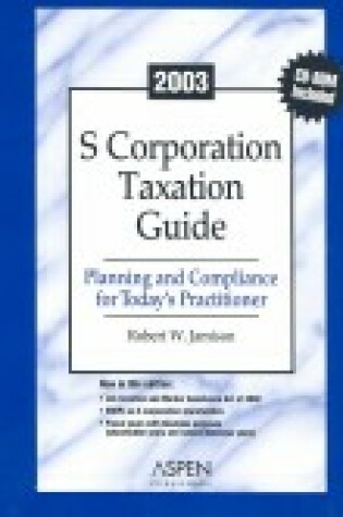 Cover of S Corporation Taxation Guide 2003 Edition