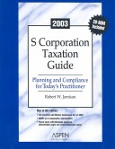 Book cover for S Corporation Taxation Guide 2003 Edition