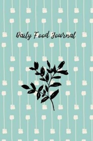 Cover of Daily Food Journal