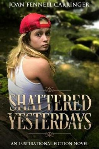 Cover of Shattered Yesterdays