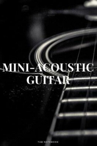 Cover of Mini-Acoustic Guitar Tab Notebook