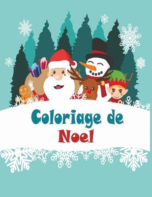 Cover of Coloriage de Noel