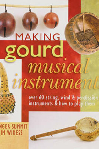 Cover of Making gourd musical instruments