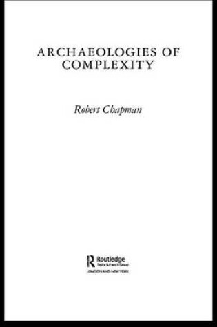 Cover of Archaeologies of Complexity