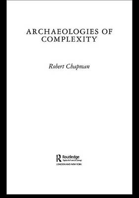 Book cover for Archaeologies of Complexity