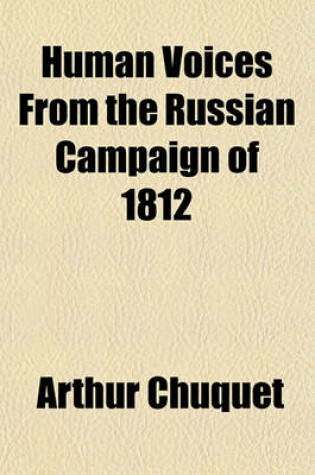 Cover of Human Voices from the Russian Campaign of 1812