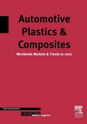 Book cover for Automotive Plastics & Composites - Worldwide Markets & Trends to 2007