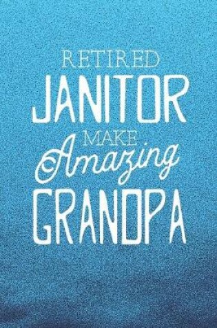 Cover of Retired Janitor Make Amazing Grandpa