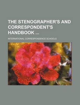 Book cover for The Stenographer's and Correspondent's Handbook