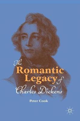 Book cover for The Romantic Legacy of Charles Dickens