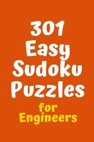 Cover of 301 Easy Sudoku Puzzles for Engineers