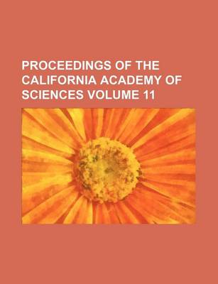 Book cover for Proceedings of the California Academy of Sciences Volume 11