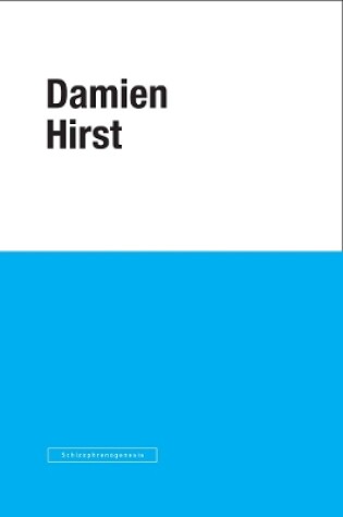 Cover of Damien Hirst: Schizophreno-genesis