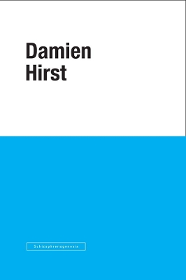 Book cover for Damien Hirst: Schizophreno-genesis