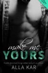 Book cover for Make Me Yours