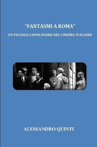 Cover of "Fantasmi a Roma" - Un piccolo capolavoro del cinema italiano
